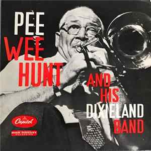 Pee Wee Hunt And His Dixieland Band - Swinging around FLAC