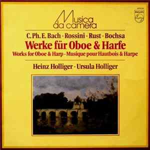Rossini, Rust, Bochsa, C.Ph.E. Bach, Heinz Holliger, Ursula Holliger - Works For Oboe & Harp FLAC