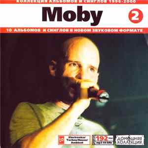 Moby - Коллекция Альбомов И Синглов 1996-2000 (CD2) FLAC