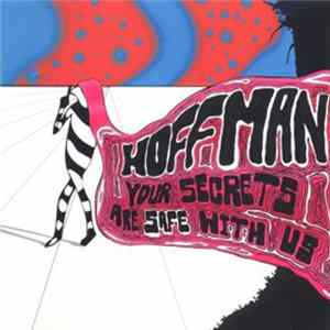 Hoffman - Your Secrets Are Safe With Us FLAC