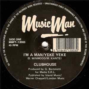 Clubhouse - I'm A Man/Yeke Yeke FLAC