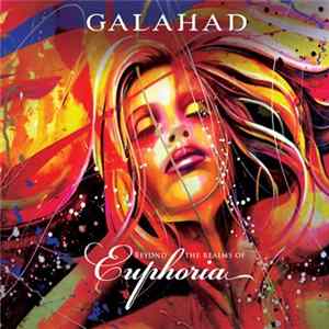 Galahad - Beyond The Realms Of Euphoria FLAC