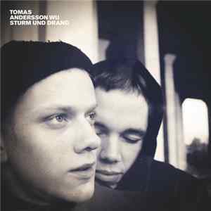Tomas Andersson Wij - Sturm Und Drang FLAC