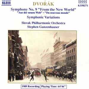 Dvořák, Slovak Philharmonic Orchestra, Stephen Gunzenhauser - Symphony No. 9 "From The New World" FLAC