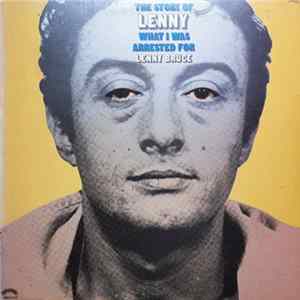 Lenny Bruce - The Story Of Lenny - What I Was Arrested For FLAC