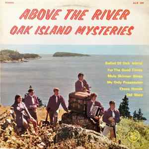 Oak Island Mysteries - Above The River FLAC