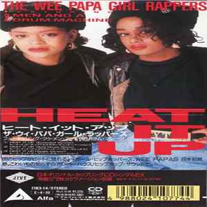 Wee Papa Girl Rappers - Heat It Up FLAC