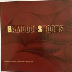 Bamboo Shoots - Research and Development EP FLAC