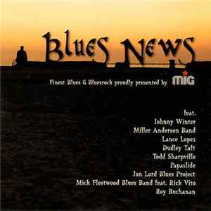 Various - Blues News (Finest Blues & Bluesrock Proudly Presented By MIG) FLAC