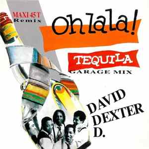 David Dexter D. - Oh La La ! (Tequila) Garage Mix FLAC