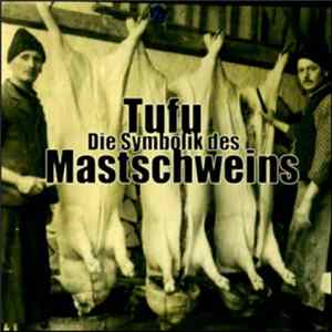Tufu - Die Symbolik Des Mastschweins FLAC