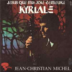 Jean-Christian Michel, Quatuor Avec Orgue - Jesus Que Ma Joie Demeure / Kyriale FLAC