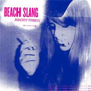 Beach Slang - Broken Thrills FLAC