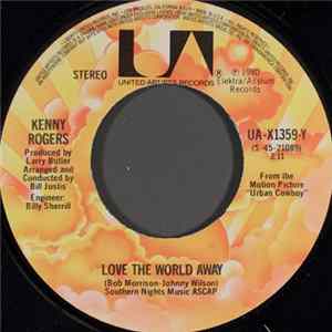 Kenny Rogers - Love The World Away FLAC