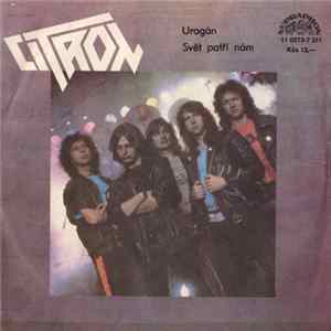 Citron - Uragán / Svět Patří Nám FLAC