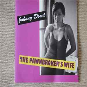Johnny Dowd - The Pawnbroker's Wife FLAC
