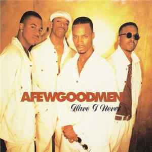 A Few Good Men - Have I Never FLAC
