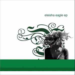 Eleisha Eagle - Eleisha Eagle EP FLAC
