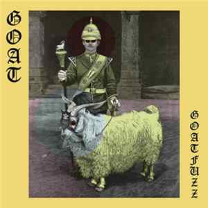 Goat - Goatfuzz FLAC