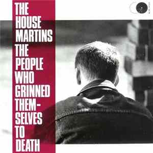 The Housemartins - The People Who Grinned Themselves To Death FLAC
