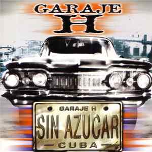 Garaje H - Sin Azucar FLAC