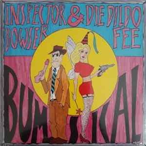 Inspector Bowser & Die Dildofee - Das Trashige Punk-Bumsical FLAC
