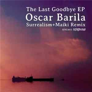 Oscar Barila - Tha Last Goodbye EP FLAC
