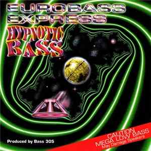 Eurobass Express - Hypnotic Bass FLAC