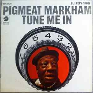 Pigmeat Markham - Tune Me In FLAC