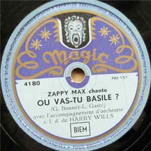 Zappy Max - Ou Vas-Tu Basile / Boire Un Petit Coup FLAC