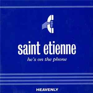 Saint Etienne - He's On The Phone FLAC