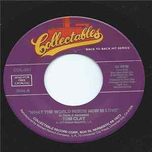 Tom Clay - What The World Needs Now Is Love / Whatever Happened To Love FLAC