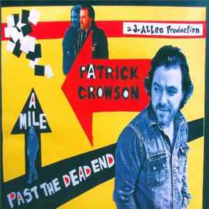 Patrick Crowson - A Mile Past The Dead End FLAC