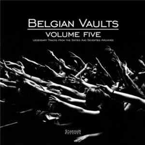 Various - Belgian Vaults Volume Five (Legendary Tracks From The Sixties And Seventies Archives) FLAC