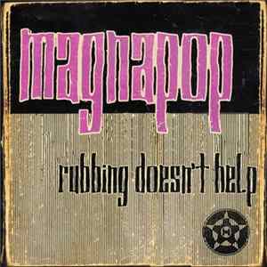 Magnapop - Rubbing Doesn't Help FLAC