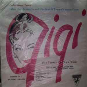 Andy Gaulitorie, Jacques Pierre, Lee Carroll, François Martin , Rosemarie - Selections from Alan Jay Lerner's and Frederick Lowe's score from Gigi, Also French Can Can Music FLAC