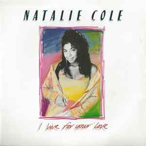 Natalie Cole - I Live For Your Love FLAC