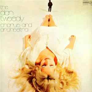 The Don Tweedy Chorus And Orchestra - The Don Tweedy Chorus And Orchestra FLAC