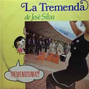 Orquesta La Tremenda De Jose Silva - Tremendísima FLAC