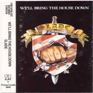 Slade - We'll Bring The House Down FLAC