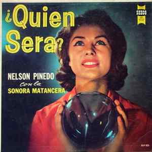 Nelson Pinedo Con La Sonora Matancera - ¿Quién Será? FLAC