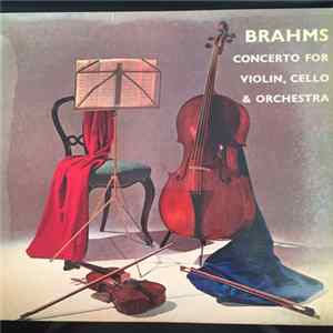 Brahms, The Vienna State Orchestra, Hermann Scherchen - Concerto In A Minor, Op. 102 For Violin, Cello And Orchestra FLAC