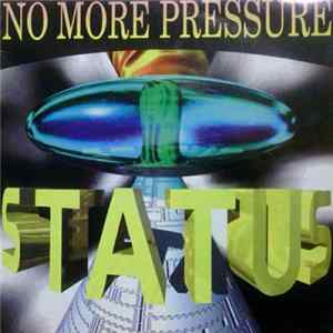 Status - No More Pressure FLAC