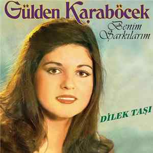 Gülden Karaböcek - Benim Şarkılarım FLAC