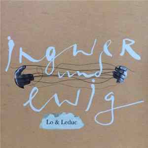 Lo & Leduc - Ingwer Und Ewig FLAC