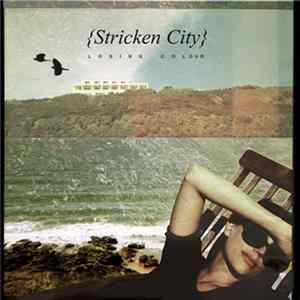 Stricken City - Losing Colour FLAC