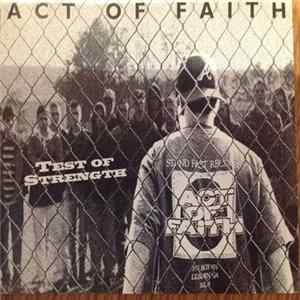 Act Of Faith - Test Of Strength FLAC