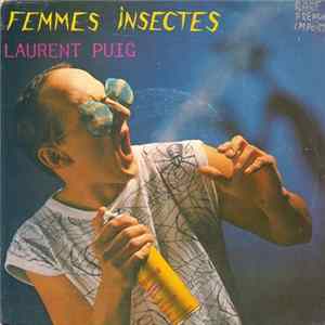Laurent Puig - Femmes Insectes FLAC