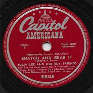 Julia Lee And Her Boy Friends - (Opportunity Knocks But Once) Snatch And Grab It / I Was Wrong FLAC