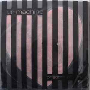 Tin Machine - Prisoner Of Love FLAC